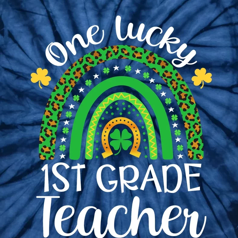 One Lucky 1st Grade Teacher St Patricks Day Teacher Rainbow Graphic Plus Size Tie-Dye T-Shirt