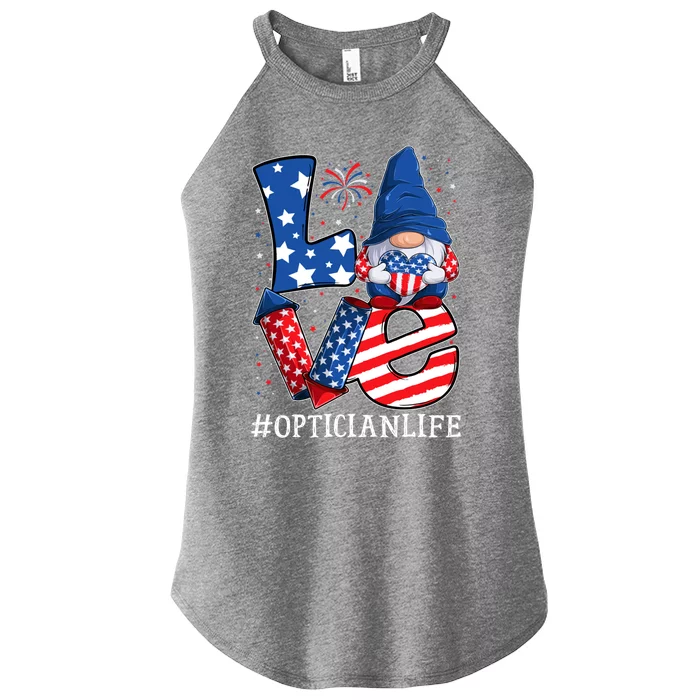 Optician Love 4th Of July Gnome Usa Patriotic Gift Women’s Perfect Tri Rocker Tank