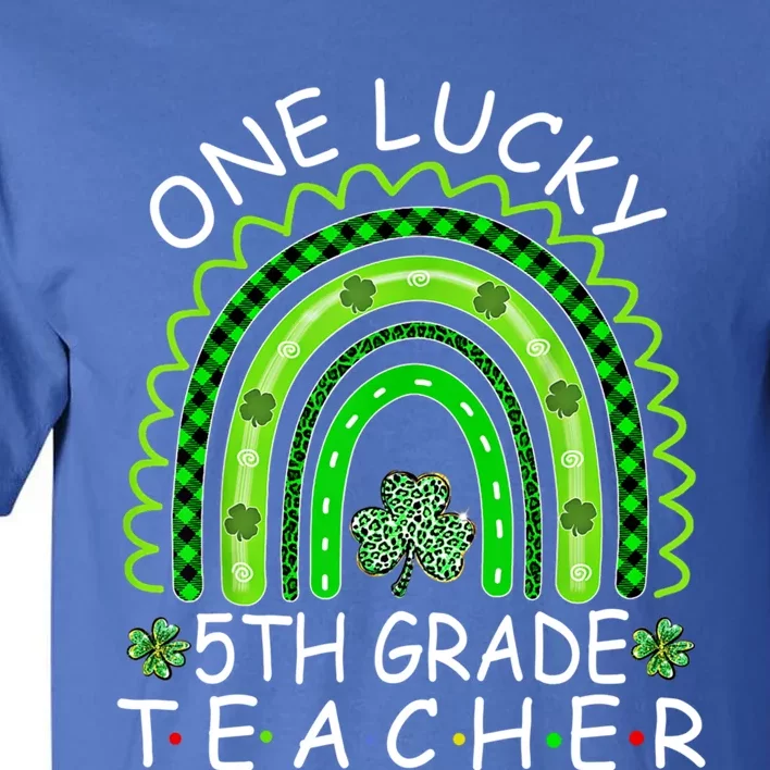 One Lucky 5th Grade Teacher Rainbow Leopard Lucky Patricks Great Gift Tall T-Shirt