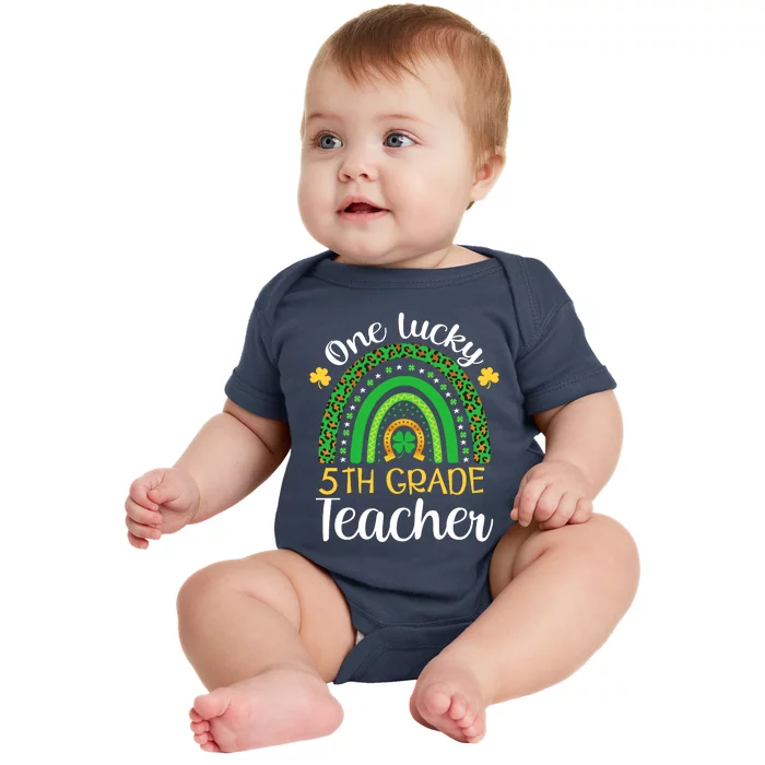 One Lucky 5th Grade Teacher St Patricks Day Teacher Rainbow Graphic Plus Size Baby Bodysuit