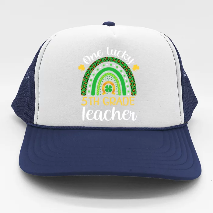 One Lucky 5th Grade Teacher St Patricks Day Teacher Rainbow Graphic Plus Size Trucker Hat