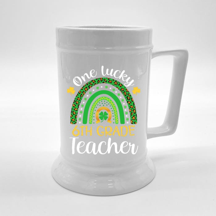 One Lucky 6th Grade Teacher St Patricks Day Teacher Rainbow Graphic Plus Size Front & Back Beer Stein