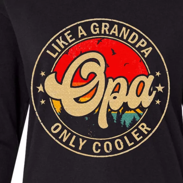 Opa Like A Grandpa Only Cooler Funny Papa Grandpa Womens Cotton Relaxed Long Sleeve T-Shirt