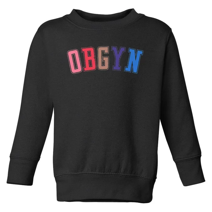 Obgyn Labor And Delivery Nurse Ob Gyn Squad Rn Nurse Toddler Sweatshirt