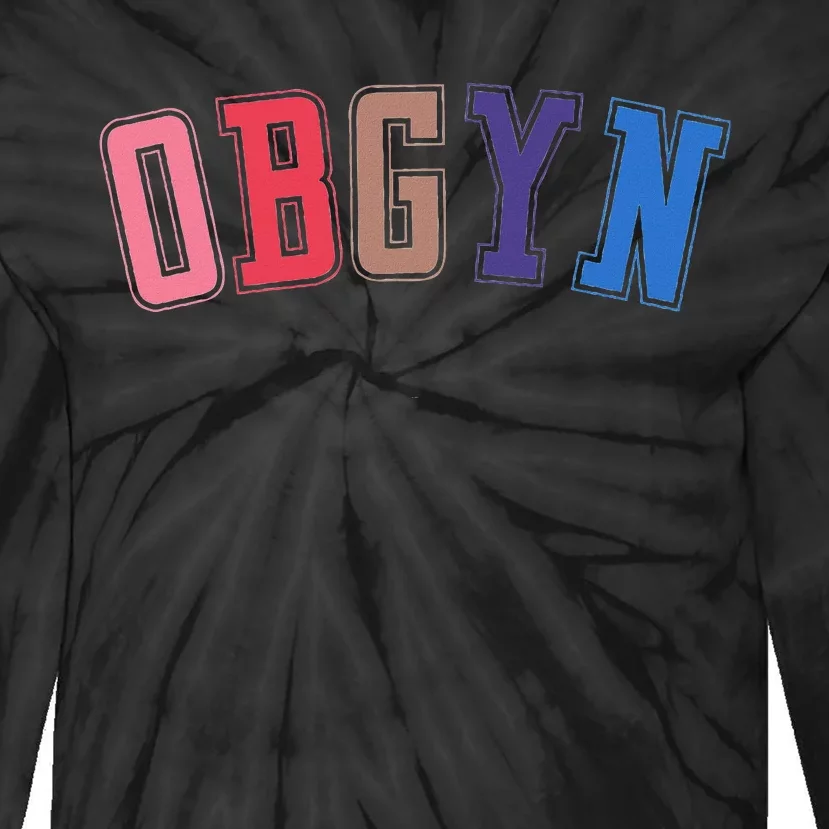 Obgyn Labor And Delivery Nurse Ob Gyn Squad Rn Nurse Tie-Dye Long Sleeve Shirt