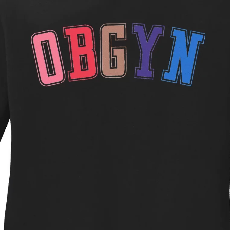 Obgyn Labor And Delivery Nurse Ob Gyn Squad Rn Nurse Ladies Long Sleeve Shirt