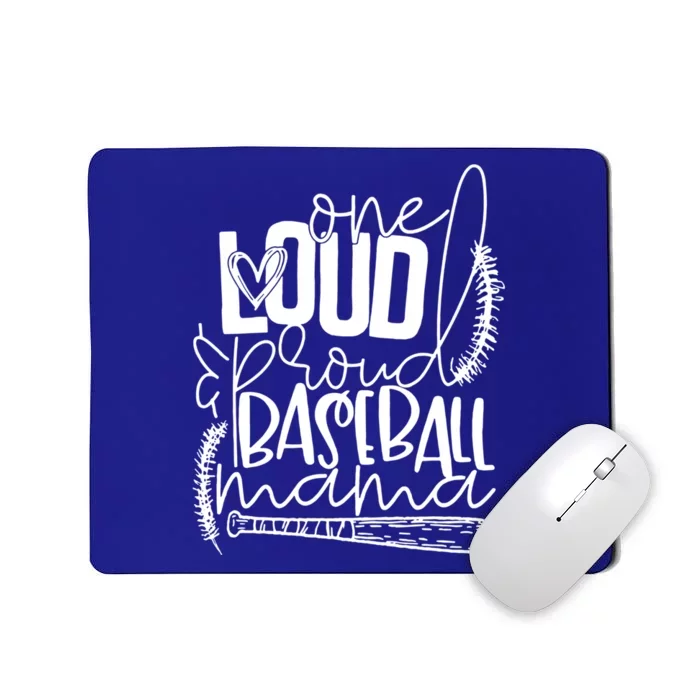 One Loud And Proud Baseball Mama Gift Mousepad