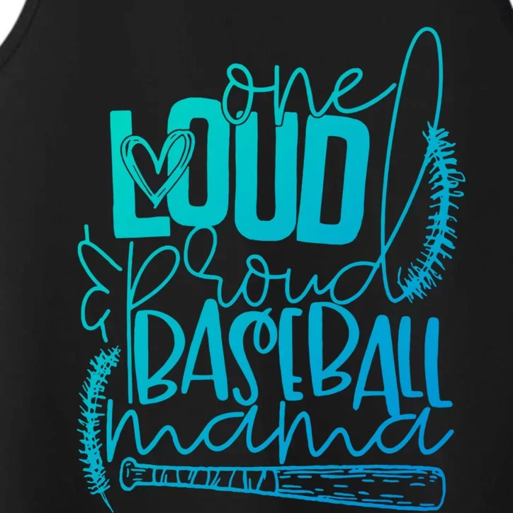 One Loud And Proud Baseball Mama Gift Performance Tank