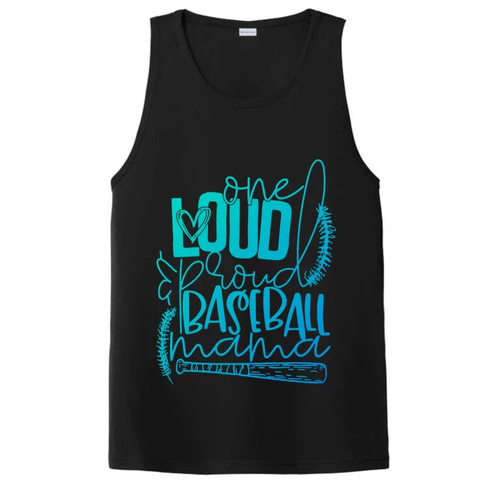 One Loud And Proud Baseball Mama Gift Performance Tank