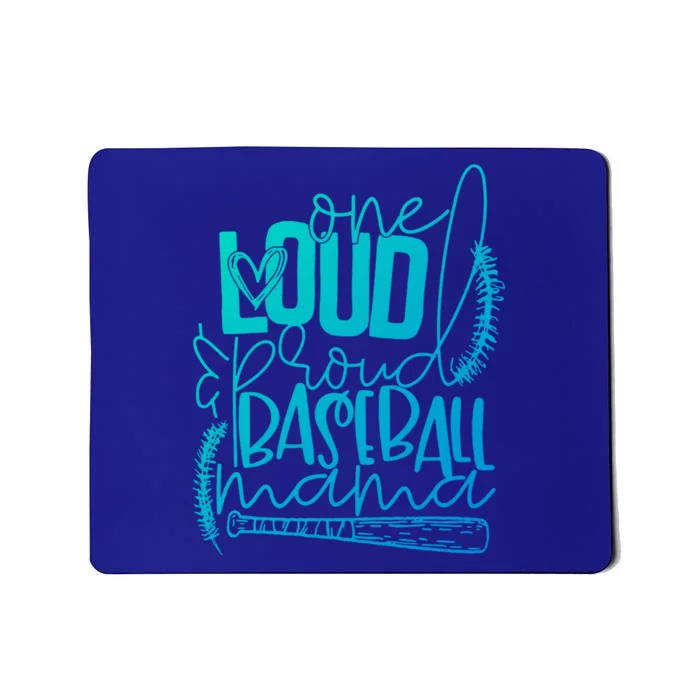 One Loud And Proud Baseball Mama Gift Mousepad