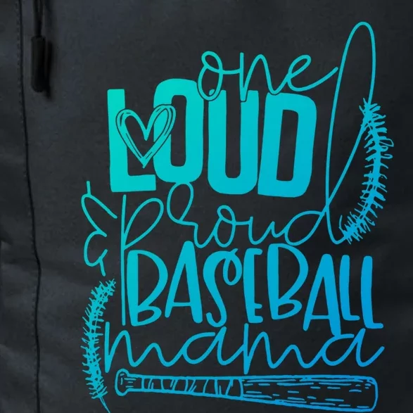 One Loud And Proud Baseball Mama Gift Daily Commute Backpack