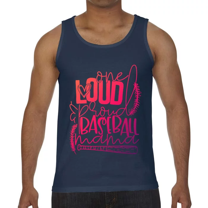 One Loud And Proud Baseball Mama Gift Comfort Colors® Tank Top