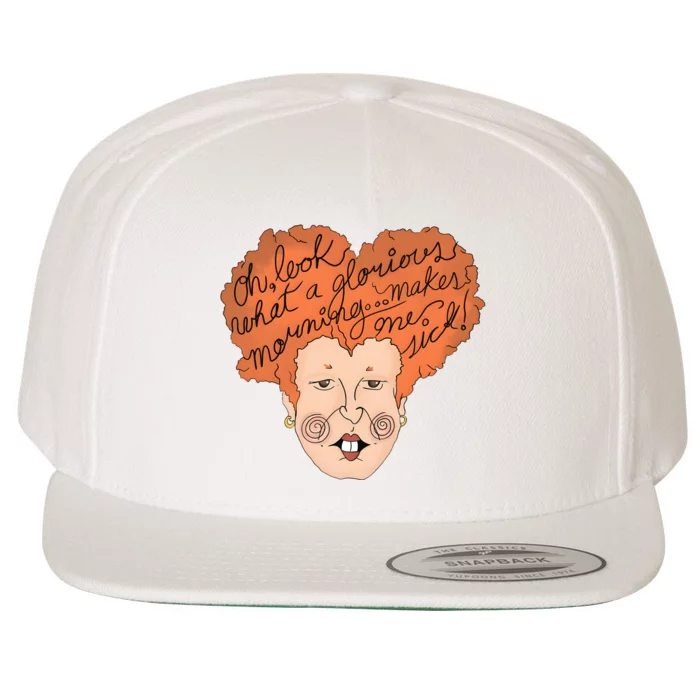 Oh Look Another Glorious Morning Makes Me Sick Funny Witch Halloween Wool Snapback Cap