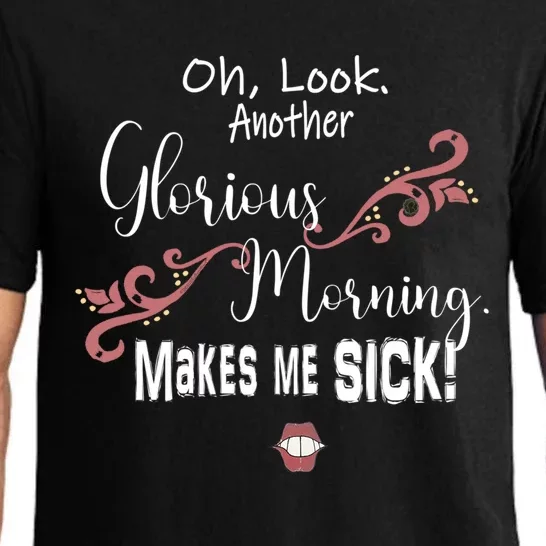 Oh Look Another Glorious Morning Makes Me Sick Halloween Great Gift Pajama Set