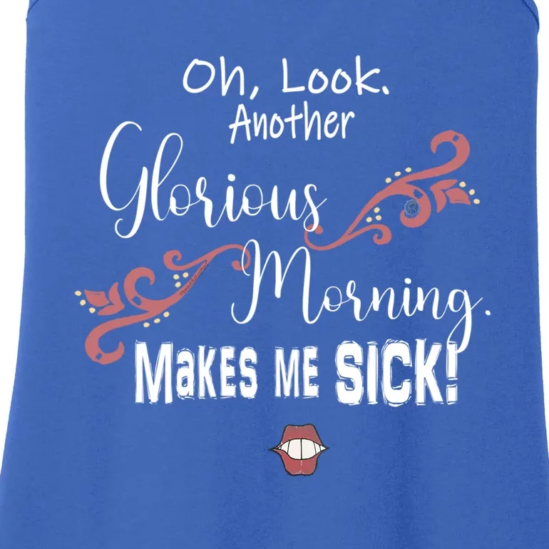 Oh Look Another Glorious Morning Makes Me Sick Halloween Great Gift Ladies Essential Tank