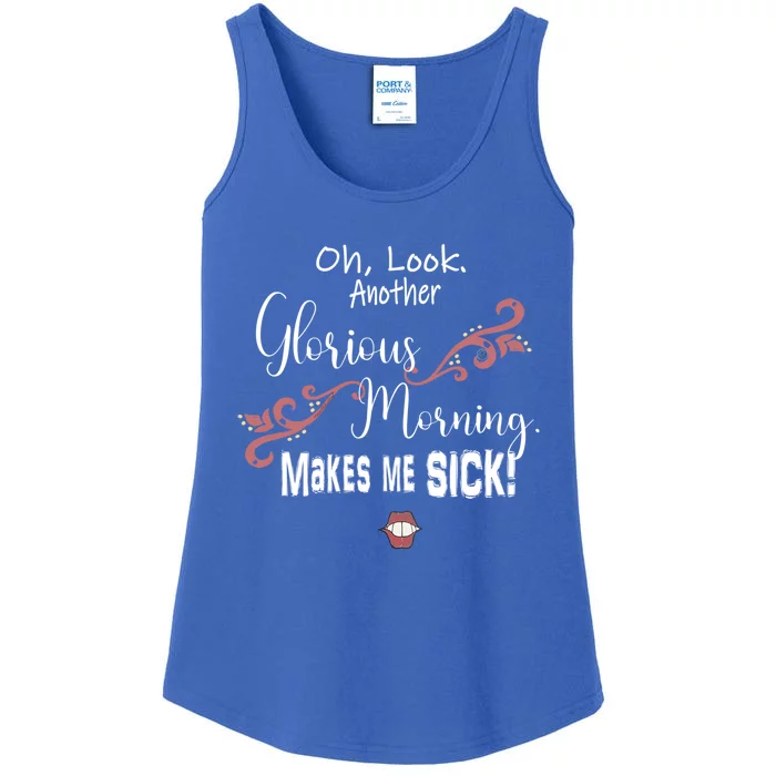 Oh Look Another Glorious Morning Makes Me Sick Halloween Great Gift Ladies Essential Tank