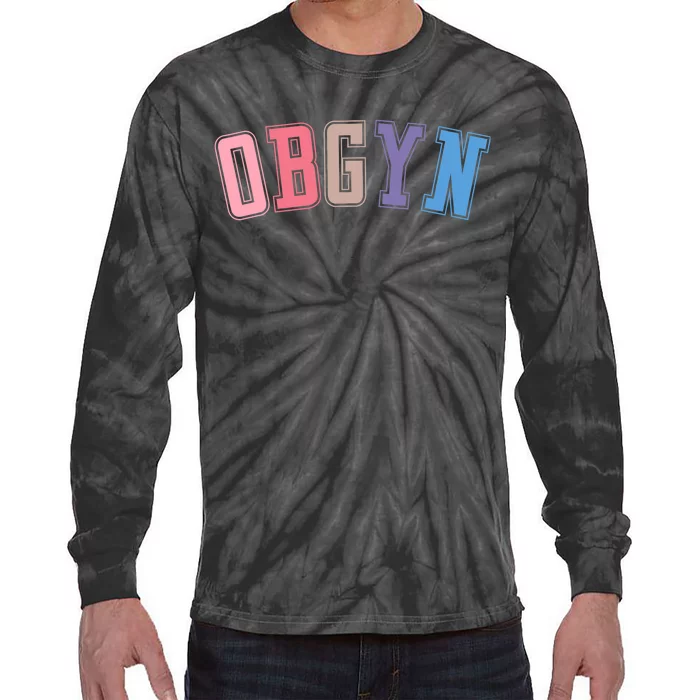 Obgyn Labor And Delivery Nurse Obgyn Squad Rn Nurse Tie-Dye Long Sleeve Shirt