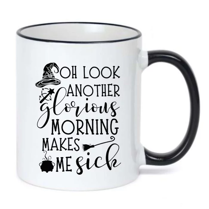 Oh Look Another Glorious Morning Make Me Sick Halloween Black Color Changing Mug