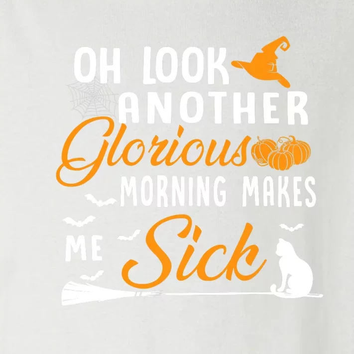 Oh Look Another Glorious Morning Makes Me Sick Halloween Toddler Long Sleeve Shirt