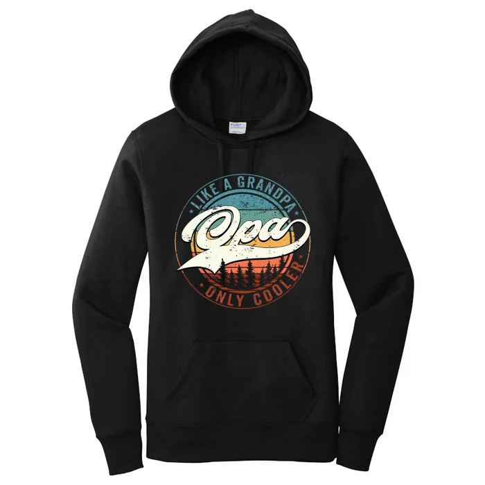 Opa Like A Grandpa Only Cooler Vintage Retro Opa Dad Gift Women's Pullover Hoodie