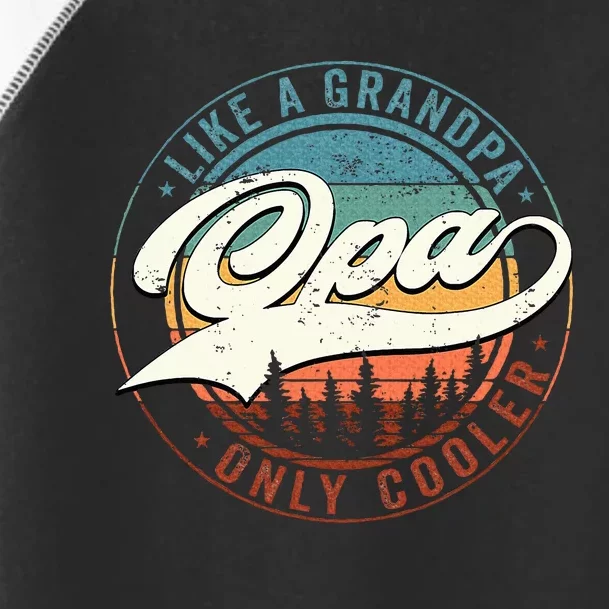 Opa Like A Grandpa Only Cooler Vintage Retro Opa Dad Gift Toddler Fine Jersey T-Shirt