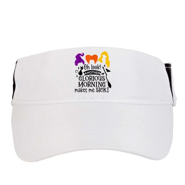 Oh Look Another Glorious Morning Makes Me Sick Halloween Gifts. Adult Drive Performance Visor