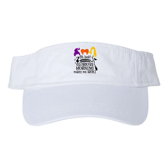 Oh Look Another Glorious Morning Makes Me Sick Halloween Gifts. Valucap Bio-Washed Visor