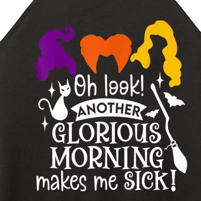 Oh Look Another Glorious Morning Makes Me Sick Halloween Gifts. Women’s Perfect Tri Rocker Tank