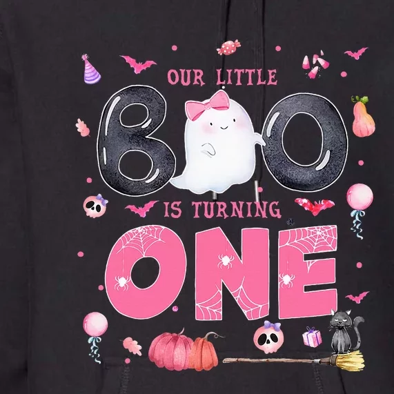 Our Little Boo Is Turning One 1st Birthday Outfit Girl Premium Hoodie