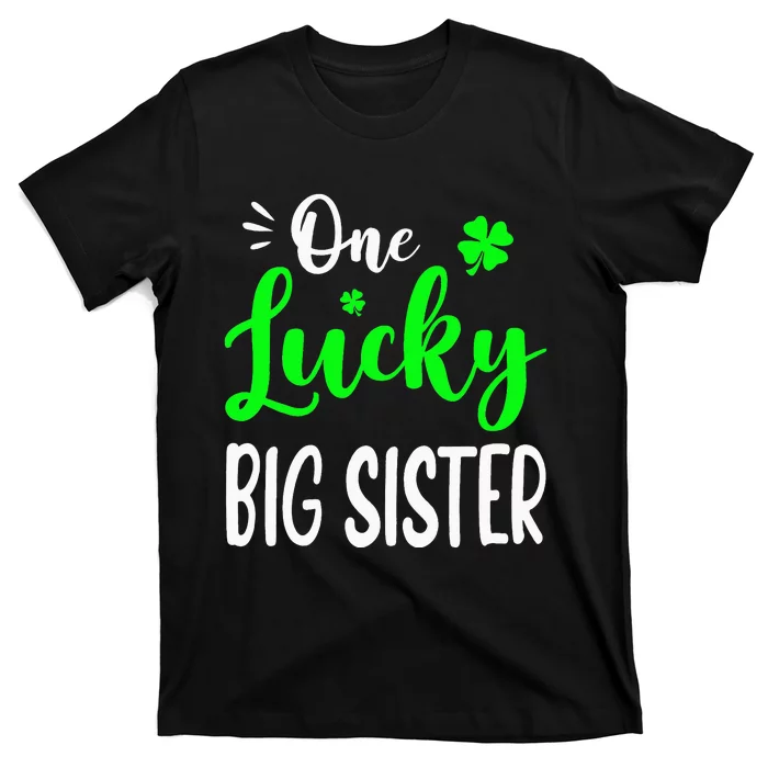 One Lucky Big Sister St Patricks Day Family Matching T-Shirt