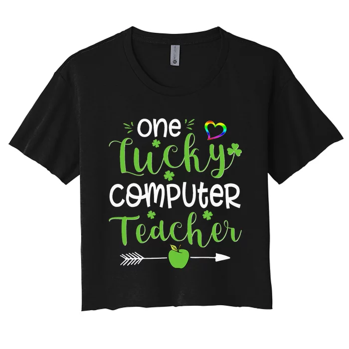 One Lucky Computer Teacher funny St Patricks Day Women's Crop Top Tee