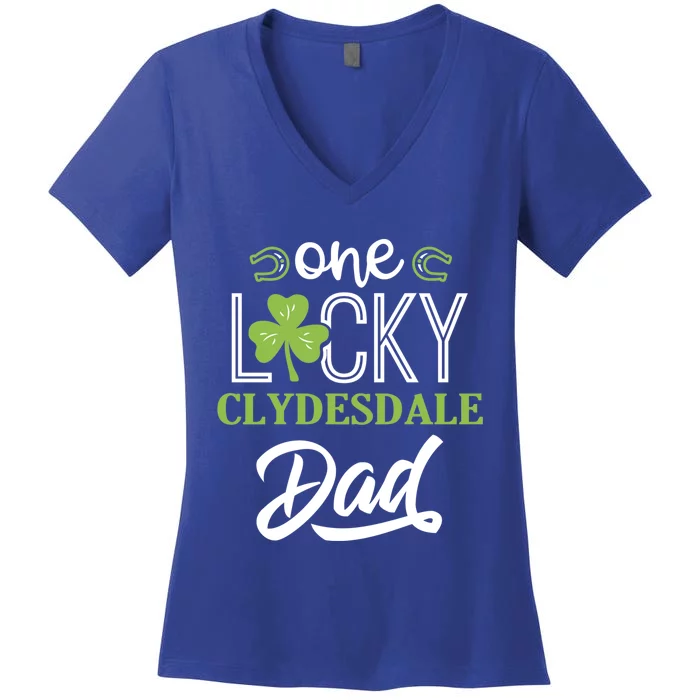 One Lucky Clydesdale Horse Dad Irish Horseback Riding Gift Women's V-Neck T-Shirt