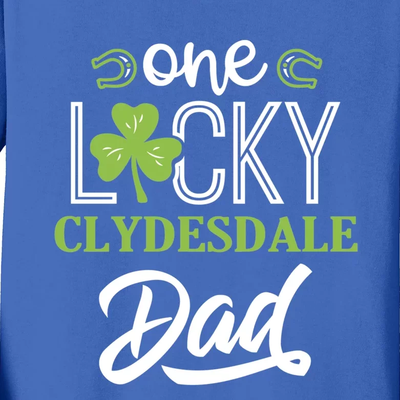 One Lucky Clydesdale Horse Dad Irish Horseback Riding Gift Kids Long Sleeve Shirt