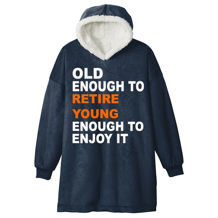 Old Enough To Retire Young Hooded Wearable Blanket