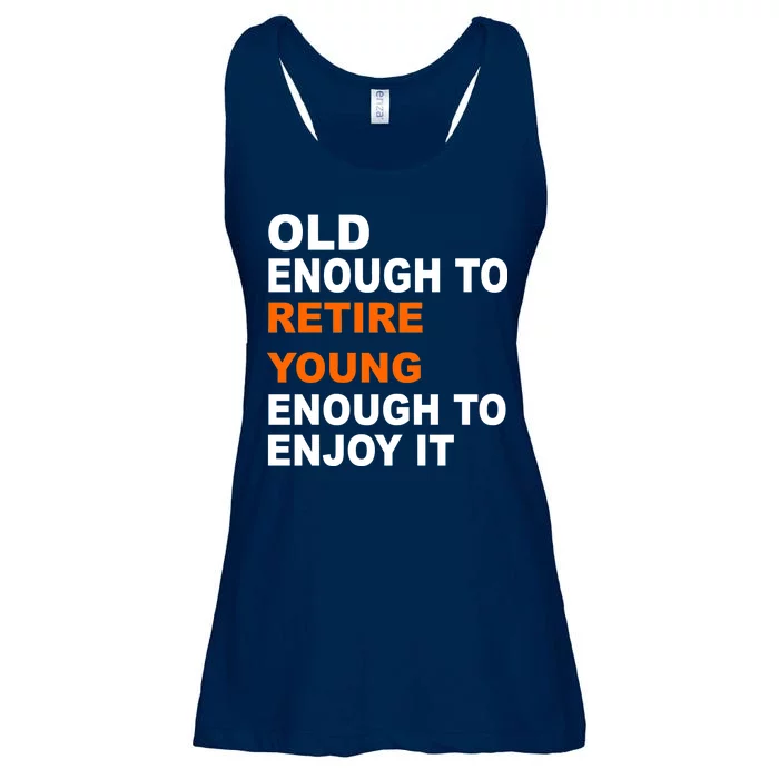 Old Enough To Retire Young Ladies Essential Flowy Tank