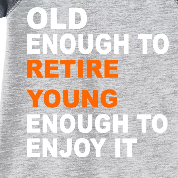 Old Enough To Retire Young Infant Baby Jersey Bodysuit