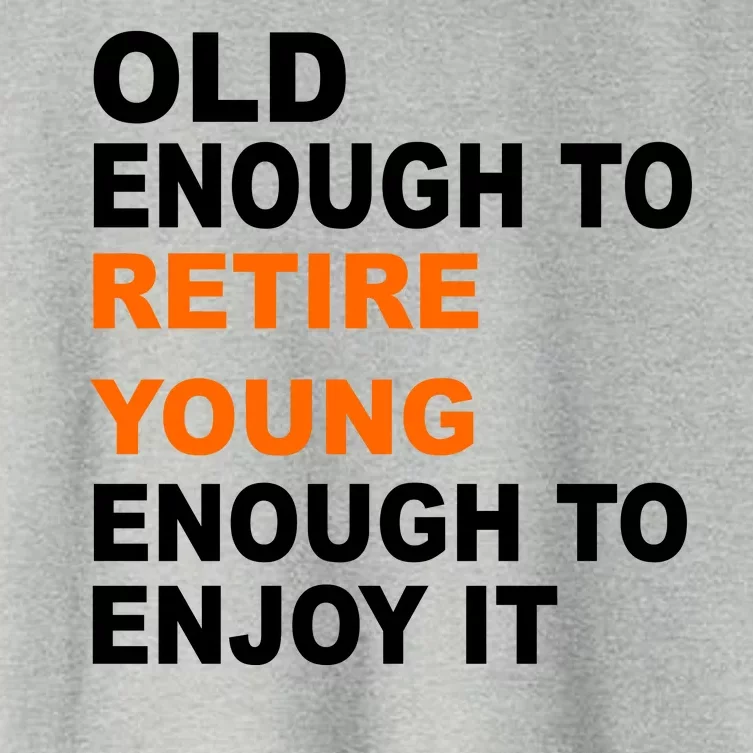 Old Enough To Retire Young Women's Crop Top Tee