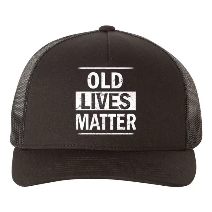 Old Lives Matter Yupoong Adult 5-Panel Trucker Hat