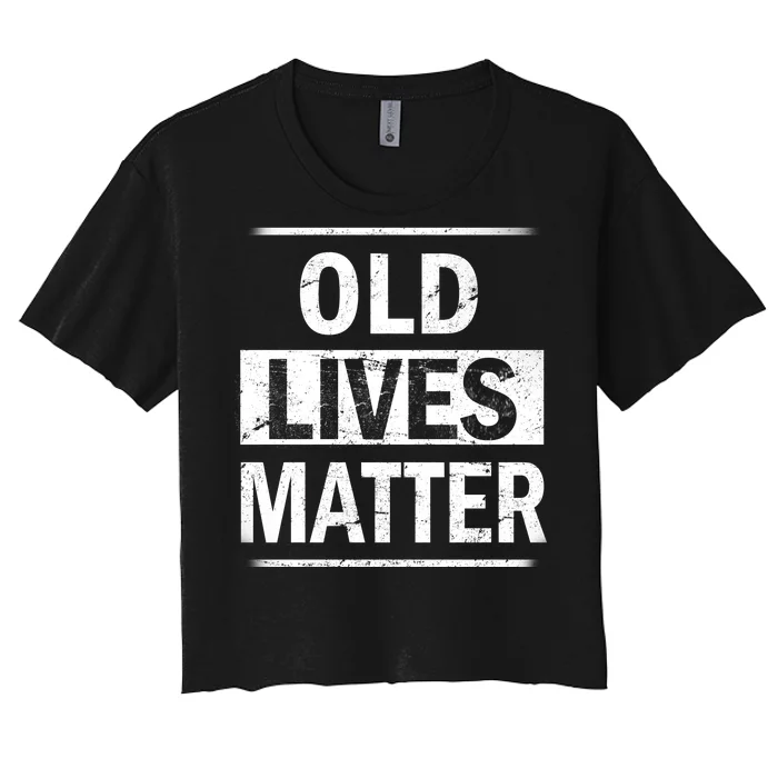 Old Lives Matter Women's Crop Top Tee