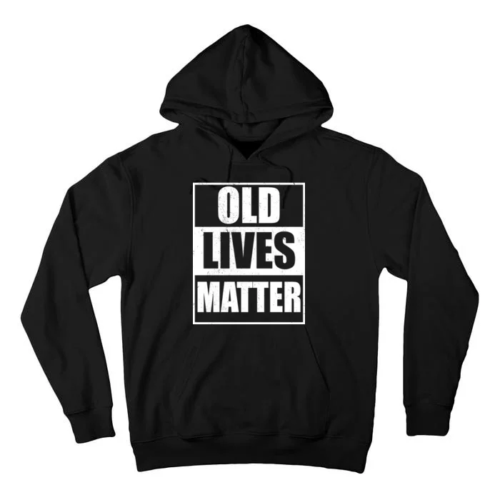 Old Lives Matter Distressed Logo Tall Hoodie