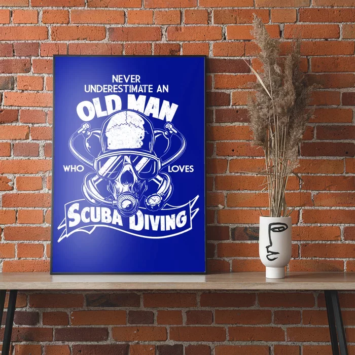 Old Man Who Loves Scuba Diving Poster