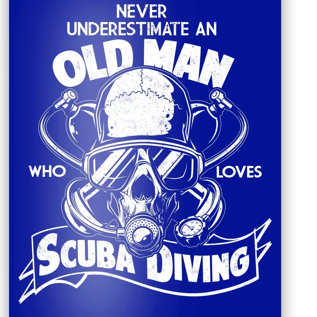 Old Man Who Loves Scuba Diving Poster