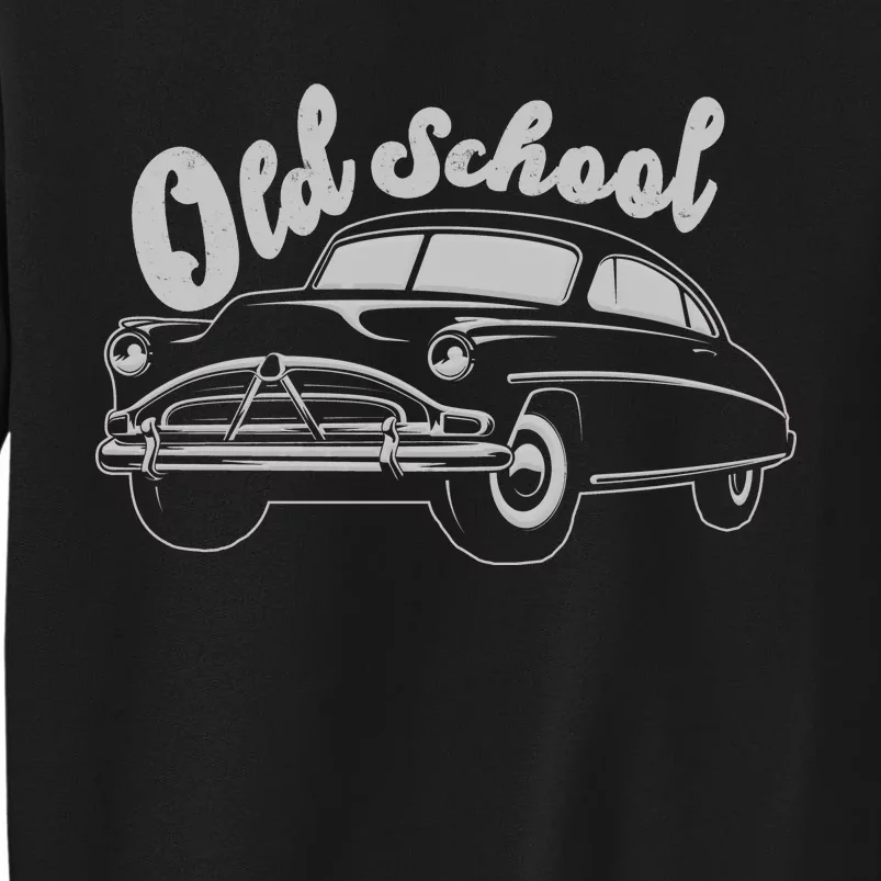 Old School Classic Car Tall Sweatshirt