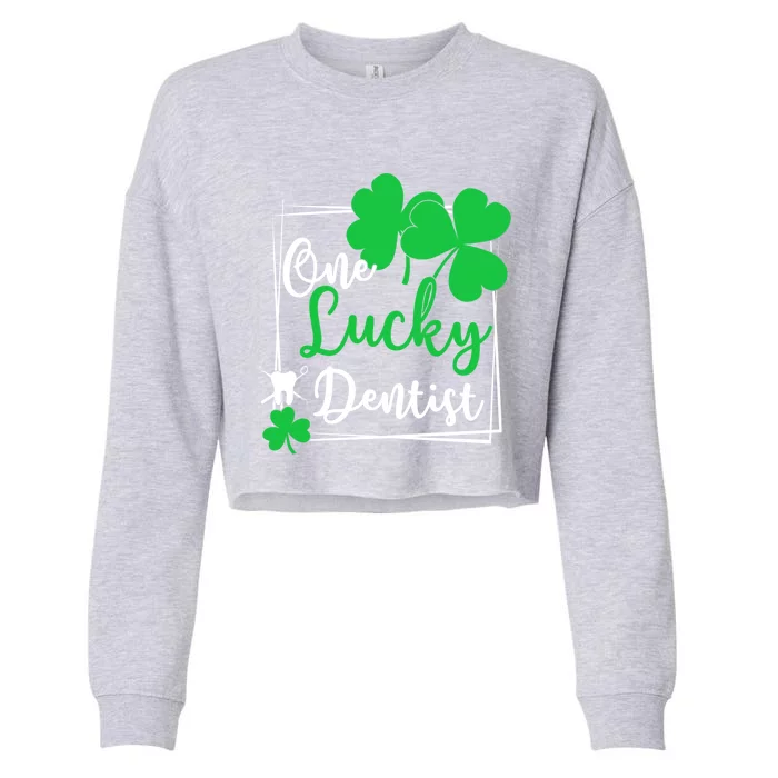 One Lucky Dentist Gift Funny St Patrick's Day Dentist Gift Cute Gift Cropped Pullover Crew