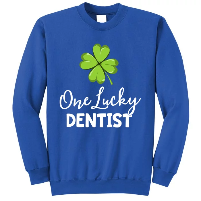 One Lucky Dentist Gift St Patricks Day Dental Office Gift Tall Sweatshirt