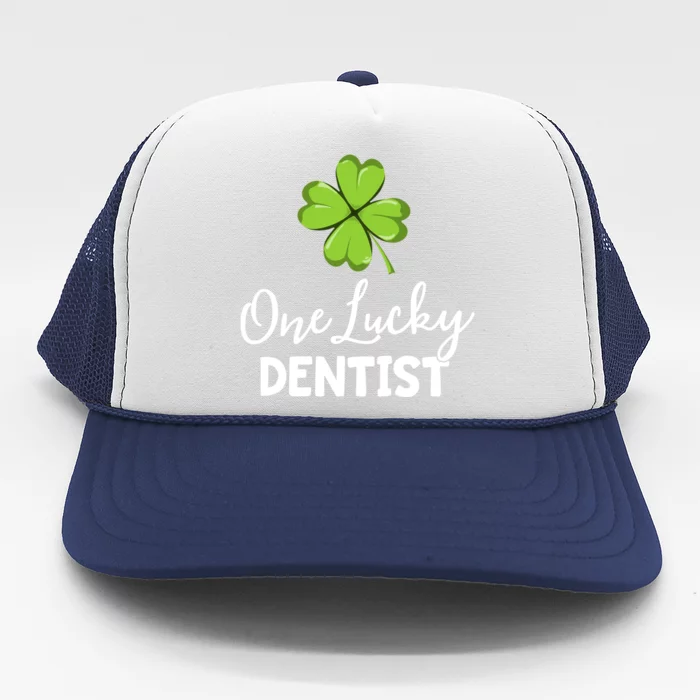 One Lucky Dentist Gift St Patricks Day Dental Office Gift Trucker Hat