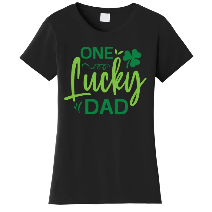 One Lucky Dad St Patricks Day Women's T-Shirt