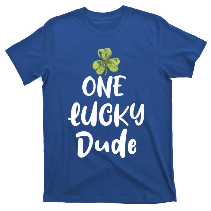 One Lucky Dude Gift St Patricks Day Shamrock Gift Dude Great Gift T-Shirt