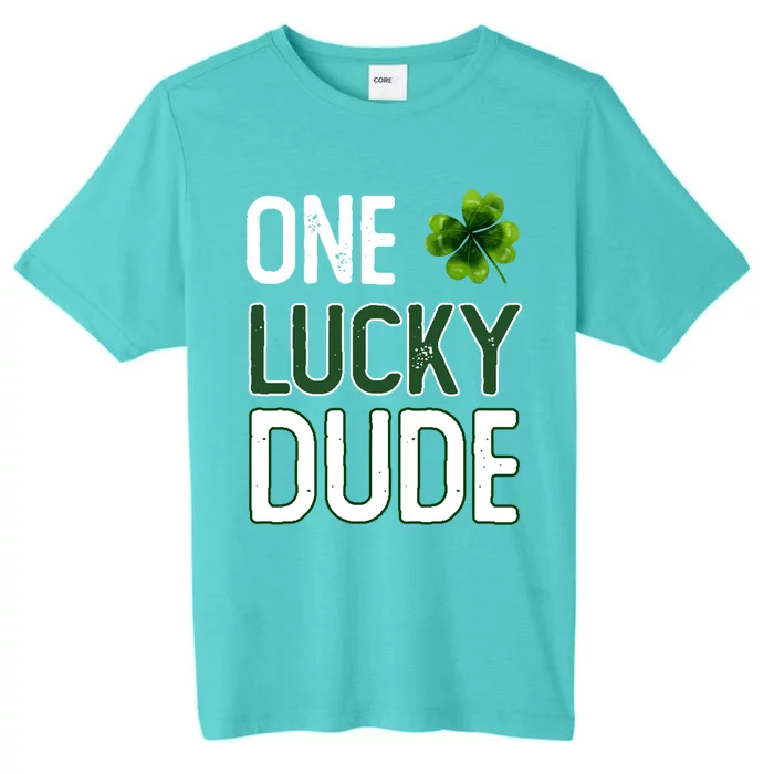 One Lucky Dude Gift St Patricks Day Shamrock Gift Dude Meaningful Gift ChromaSoft Performance T-Shirt