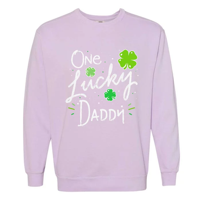 One Lucky Dad Matching St Patricks Day New Daddy Garment-Dyed Sweatshirt